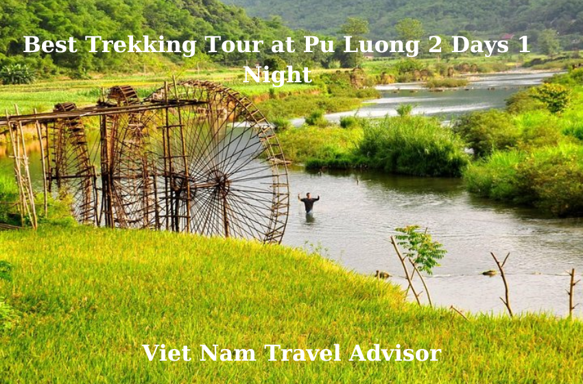 Best Trekking Tour at Pu Luong 2 Days 1 Night
