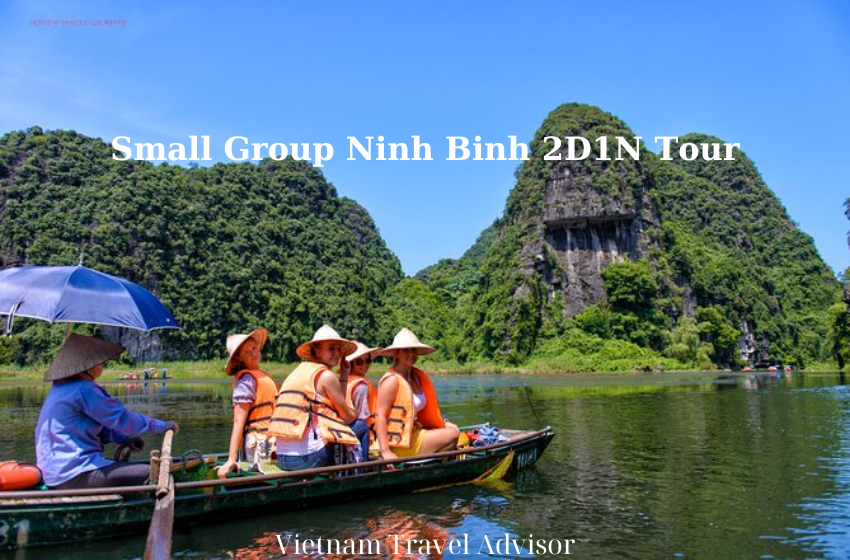 Small Group Ninh Binh 2D1N Tour