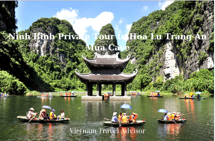 Ninh Binh Private Tour to Hoa Lu Trang An Mua Cave