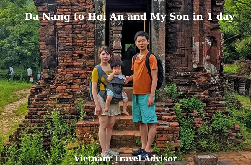 Da Nang to Hoi An and My Son in 1 day