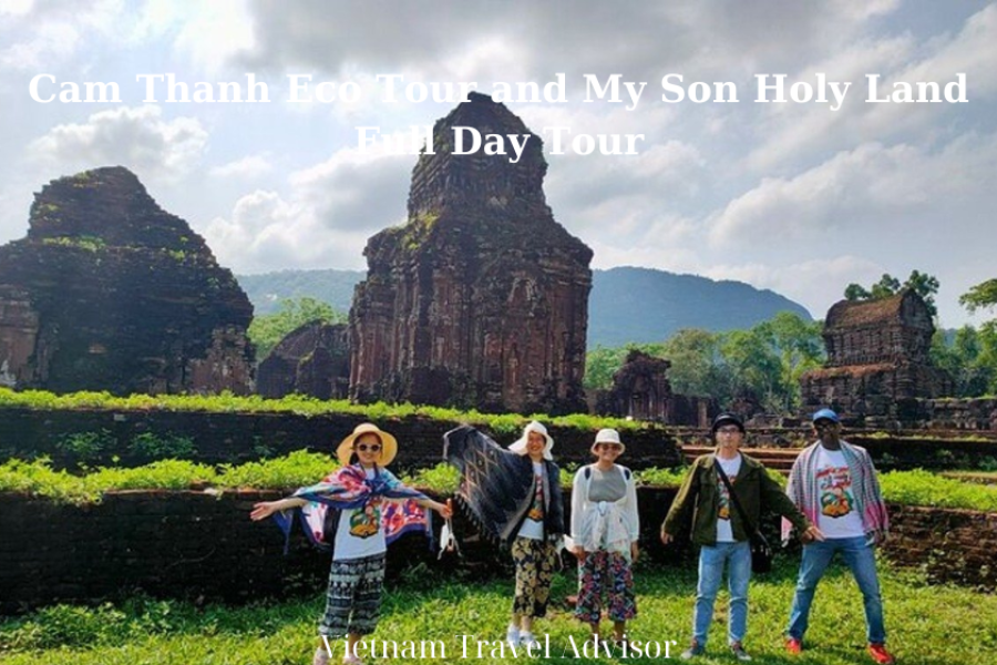 Cam Thanh Eco Tour And My Son Holy Land Full Day Tour