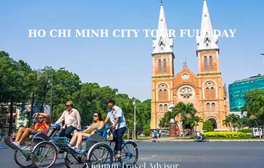 Ho Chi Minh City Tour Full Day Private Tour