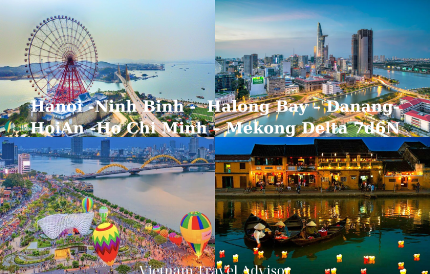 Halong Bay Hoi An Ho Chi Minh to Mekong Delta Tour 7D6N