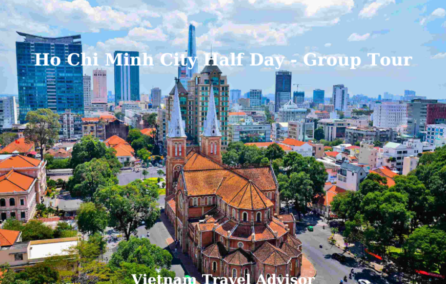 Ho Chi Minh City Half Day Group Tour