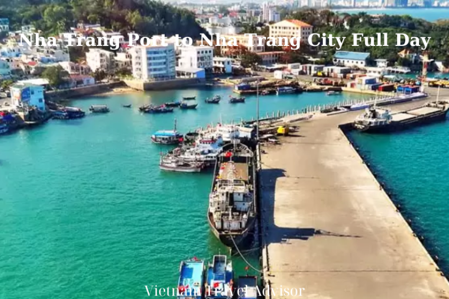 Nha Trang Port To Nha Trang City Full Day