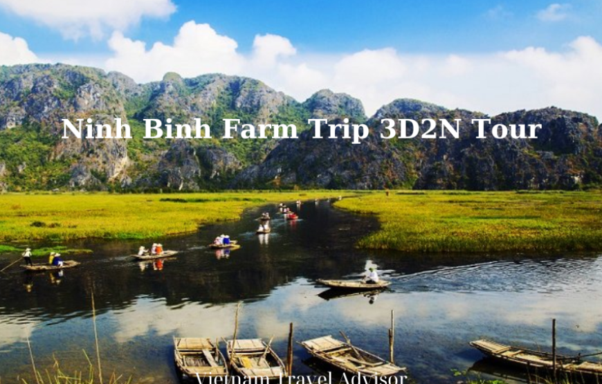 Ninh Binh Farm Trip 3D2N Tour