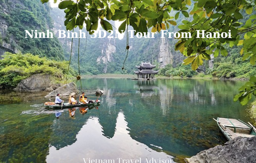 Ninh Binh 3D2N Tour From Hanoi