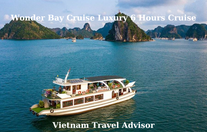 Wonder Bay Cruise Luxury 6 Hours Cruise