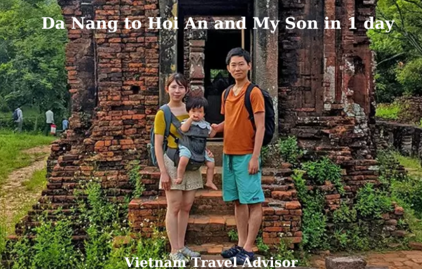 Da Nang to Hoi An and My Son in 1 day