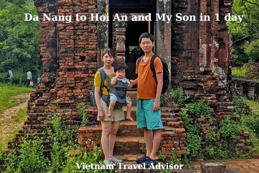 Da Nang To Hoi An And My Son In 1 Day