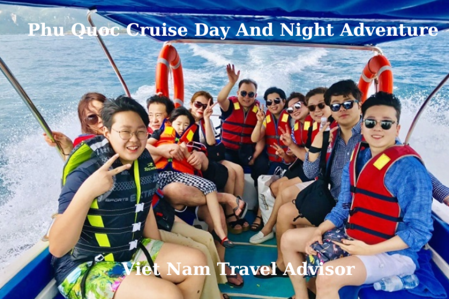 Phu Quoc Cruise Day And Night Adventure