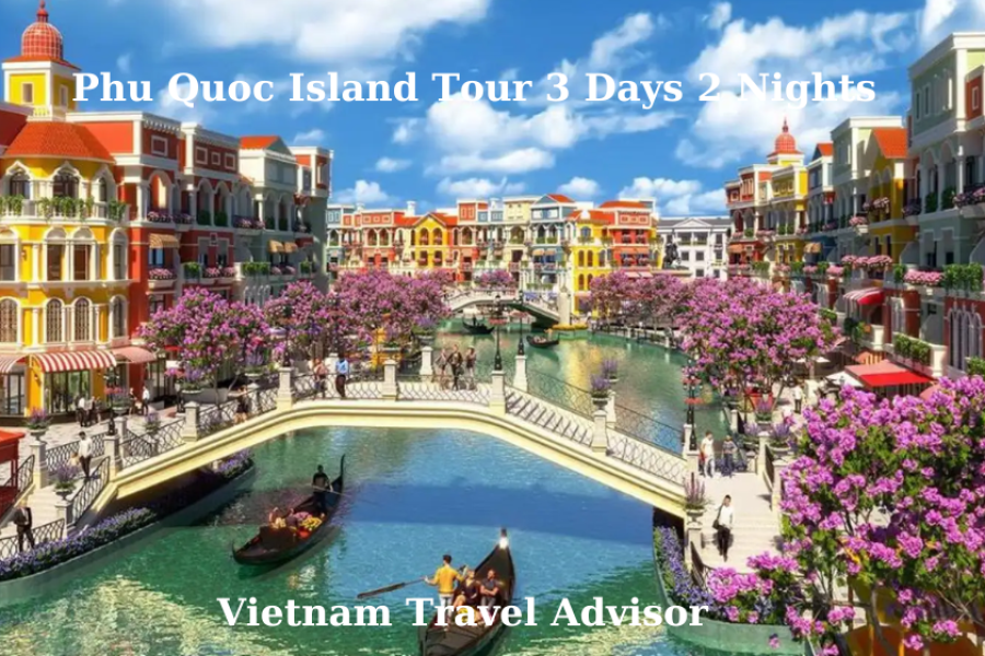 Phu Quoc Island Tour 3 Days 2 Nights